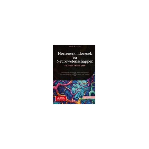 Hersenenonderzoek En Neurowetenschappen: De Kracht Van Het Brein