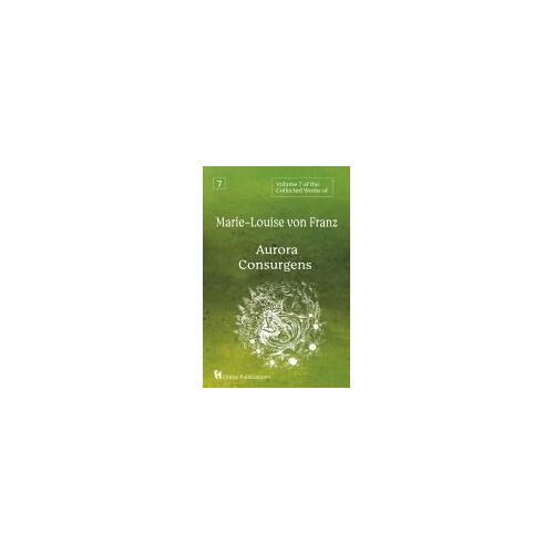 Volume 7 Of The Collected Works Of Marie-Louise Von Franz