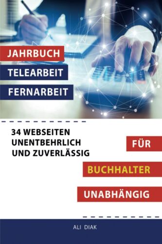 Jahrbuch Telearbeit Fernarbeit Für Buchhalter Unabhängig 34 Webseiten Unentbehrlich Und Zuverlässig