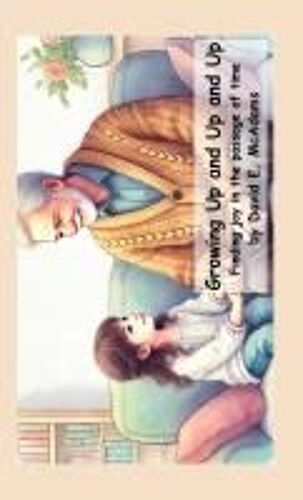 Growing Up And Up And Up