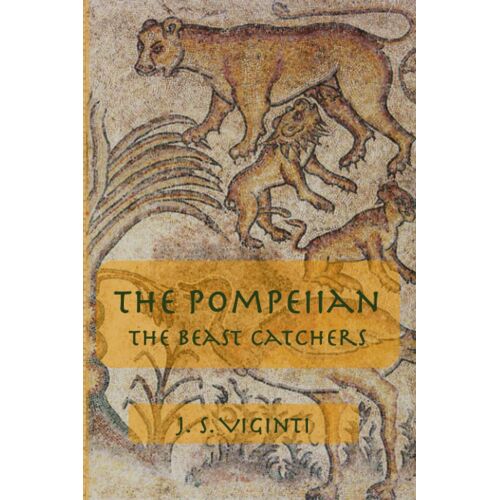 The Pompeiian: The Beast Catchers