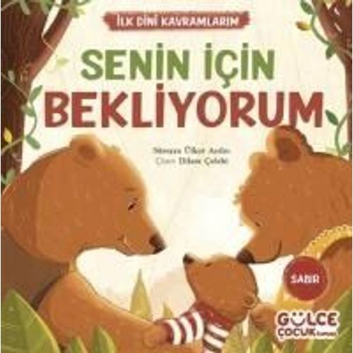 Senin Icin Bekliyorum - Ilk Dini Kavramlarim Sabir