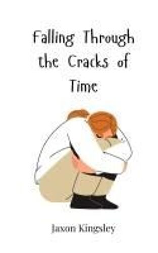 Falling Through The Cracks Of Time