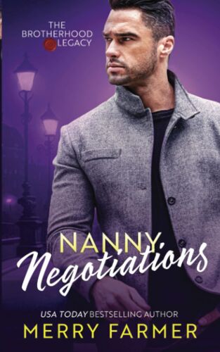 Nanny Negotiations: 1 (The Brotherhood: Legacy)
