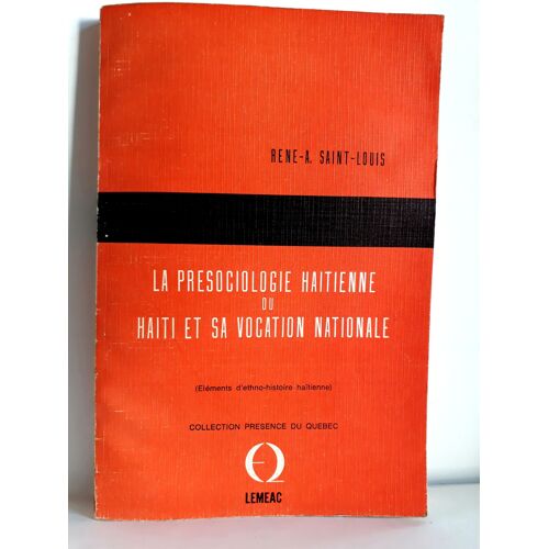 La Présociologie Haïtienne Ou Haïti Et Sa Vocation Nationale