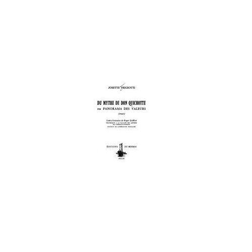 Du Mythe De Don Quichotte Ou Panorama Des Valeurs (Essai)