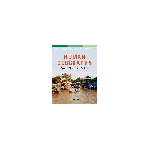 Human Geography: People, Place, And Culture