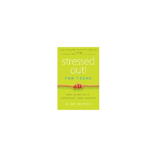 Stressed Out! For Teens