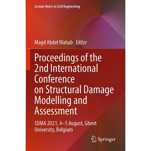 Proceedings Of The 2nd International Conference On Structural Damage Modelling And Assessment