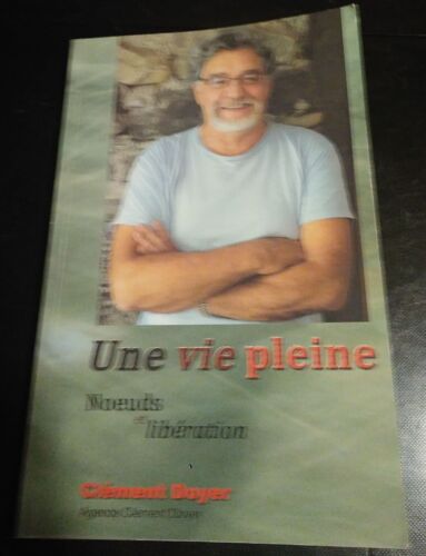 Une Vie Pleine - Noeuds Et Libération - Clément Doyer