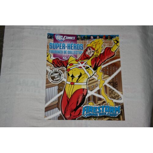 Fascicule Dc Comics Super Héros Figurines De Collection N° 46 Firestorm Eaglemoss 11/2009