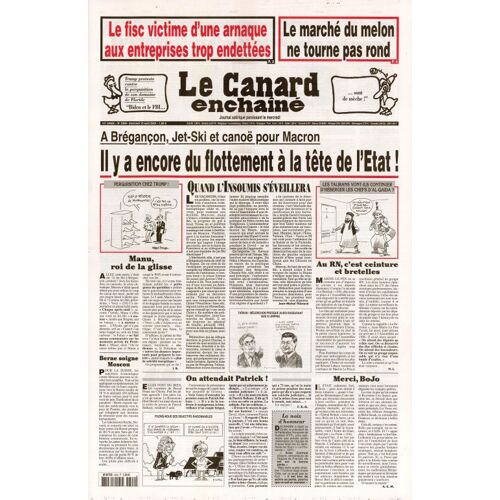 Le Canard Enchainé N° 5309 "Il Y A Encore Du Flottement À La Tête De L'état !"