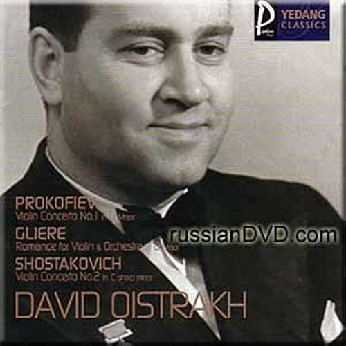 Prokofiev - Violin Concerto No.1, Gliere - Romance For Violin & Orchestra, Shostakovich - Violin Concerto No.2 - David Oistrakh