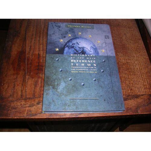 Dictionary Of The Main Reference Terms - Pharmaceutical Law In The European Union, Medicinal Products For Human Use
