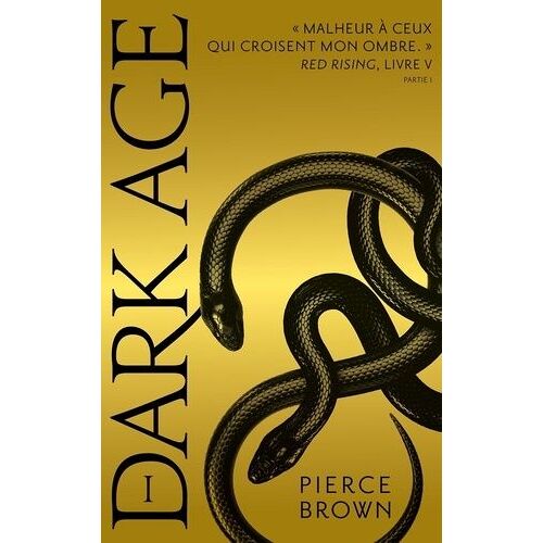 Red Rising - Tome 5 - Dark Age - Partie 1