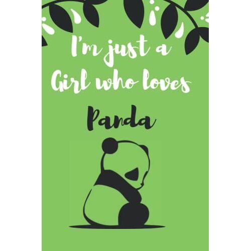 Composition Notebook: Wide Ruled Paper Journal | Nifty Wide Blank Lined Workbook (Journal, Diary, Notebook): 110 Pages Diary, Size 6 X 9 (Empty ... In): I'm Just A Girl Who Loves Panda Green |