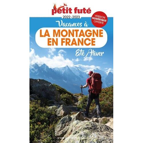 Petit Futé Vacances À La Montagne En France - Eté/Hiver