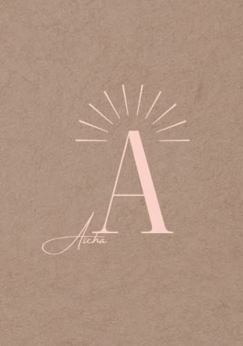 Notizbuch Für Aïcha - Notebook For Aïcha - Cahier De Notes Pour Aïcha: A5 Liniert Lined Ligné 80 Seiten 80 Pages