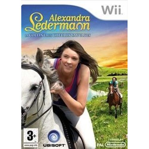 Alexandra Ledermann : La Colline Aux Chevaux Sauvages Wii