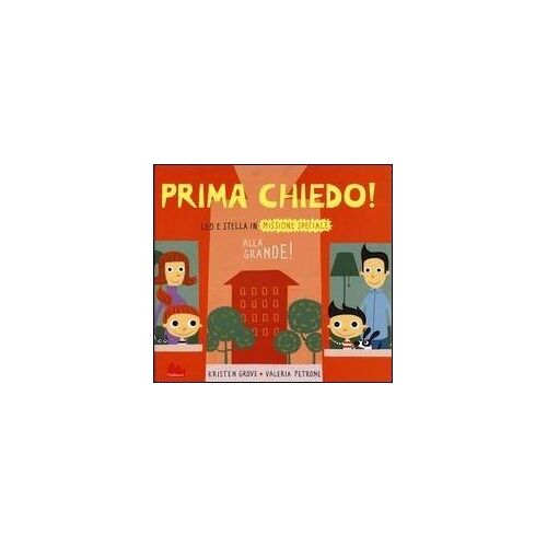 Prima Chiedo! Alla Grande! Leo E Stella In Missione Speciale