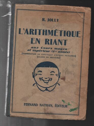 L'arithmétique En Riant, Aux Cours Moyens Et Supérieur (1re Année). Préparation Au Certificat D'études Primaires. Classe De Septième.