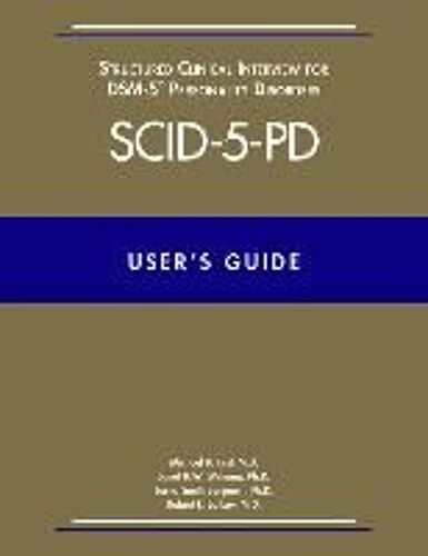 User's Guide For The Structured Clinical Interview For Dsm-5 Personality Disorders (Scid-5-Pd)