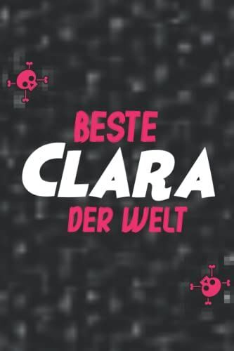 Die Beste Clara Der Welt: Liniertes Notizbuch Clara | Als Geschenk Oder Für Dich