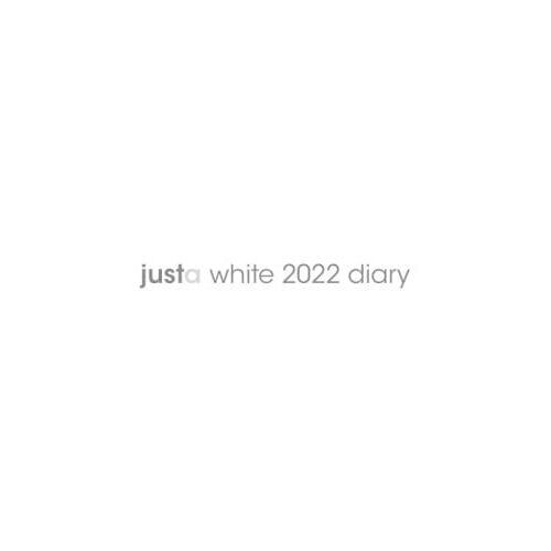 Justa White 2022 Diary: 6 X 9 Justa White 2022 Desk Diary - Week To View On 2 Pages - Year Planner/Journal/Organizer