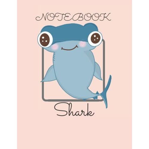 Notebook:Kawaii Hammerheads Shark Notebook ,Lined Pages,120 Pages,8.5x11: Notebook:Kawaii Hammerheads Shark Notebook ,Lined Pages,120 Pages,8.5x11
