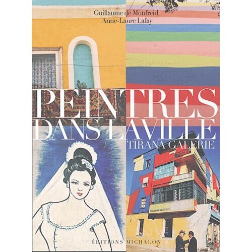 Peintres Dans La Ville - Tirana Galerie