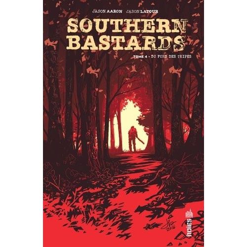 Southern Bastards - Tome 4 - Du Fond Des Tripes