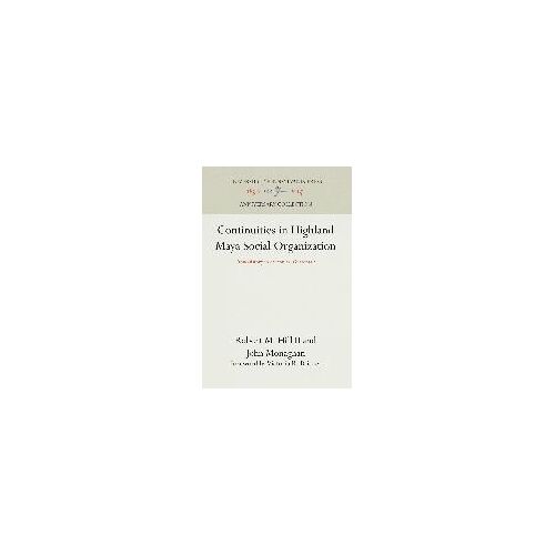 Continuities In Highland Maya Social Organization