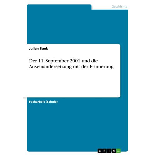 Der 11. September 2001 Und Die Auseinandersetzung Mit Der Erinnerung