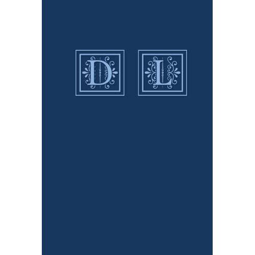D L: A Special Personalized Gift Idea For Your Child, Parent, Friend, Relative, Boss Etc. With Initials D L - 6x9 Journal With 200 Lined Pages Can Be Used For Journal, Notebook, Diary - Blue