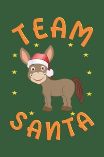 Team Santa Weihnachts Eselchen / Team Santa Christmas Baby Donkey: Notizbuch (6 X 9 Dina5) 120 Linierte Seiten Personalisiertes Notizbuch / ... Als Geschenk Zu Allen Anlässen