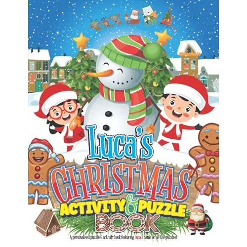 Lucas Christmas Activity & Puzzle Book: Personalised Xmas Puzzle Book For Kids Ages 4-8 With Your Child's Name Featured On Every Page