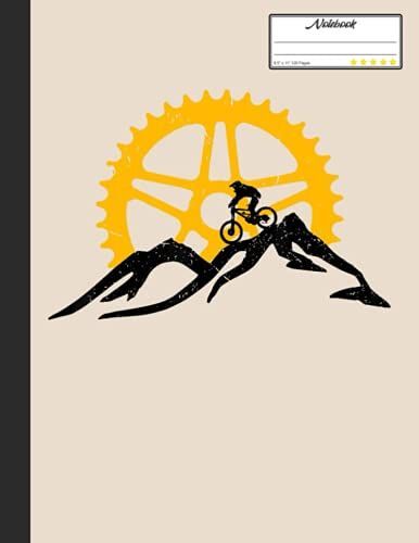 Mountain Biking Notebook: Lined Notebook, Diary, Track, Log Or Journal - Gift For Mountain Bikers, Cyclists, Bicycles Fans, Off-Road Cycling Lover - (8.5 X 11 120 Pages)