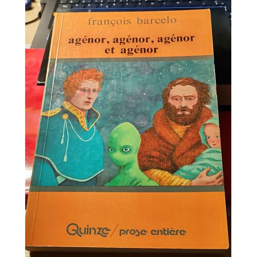 Agénor, Agénor, Agénor Et Agénor