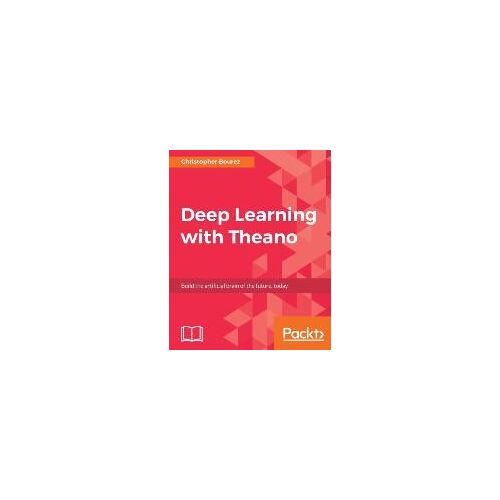 Deep Learning With Theano