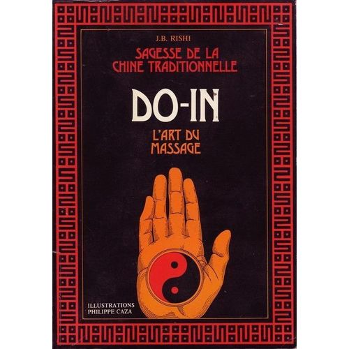 Sagesse De La Chine Traditionnelle Do-In L'art Du Massage Par J.B Rishi