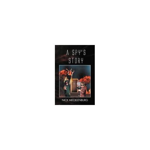 A Spy's Story