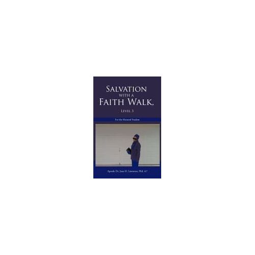 Salvation With A Faith Walk, Level 3