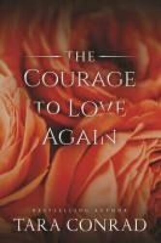 The Courage To Love Again