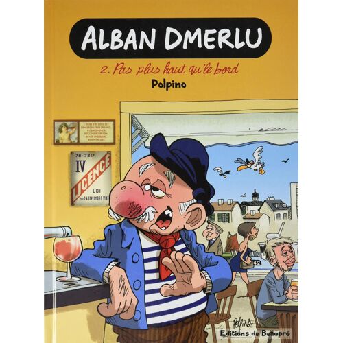 Alban Dmerlu, 2- Pas Plus Haut Qu'le Bord