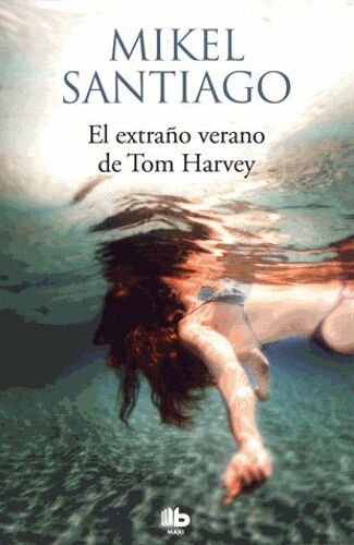 El Extraño Verano De Tom Harvey