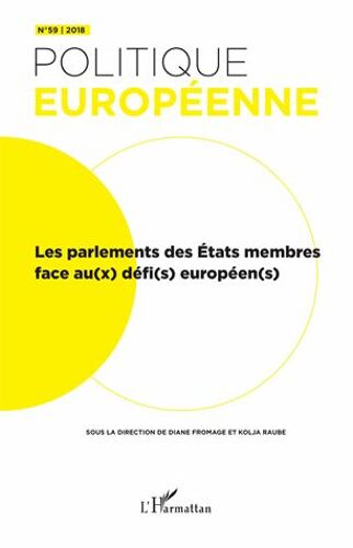 Politique Européenne N° 59/2018 - Les Parlements Des Etats Membres Face Au(X) Défi(S) Européen(S)