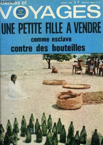 Sciences Et Voyages Nouvelle Série N° 11 - La Ville Dont Les Murs Sont D Argent Par Patrick Barierin, Un Gosse De 19 Ans Fait Le Tour Du Monde A Bord D Un Petit Voilier Par Antoine Coletta, L(...)