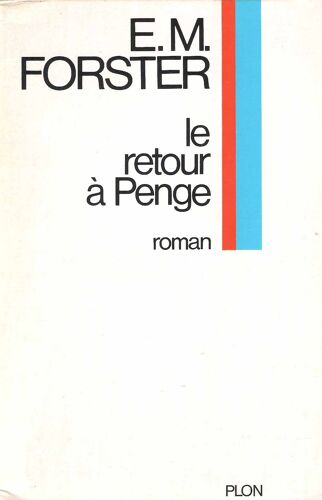 Le Retour A Penge - E.M. Forster - Plon 1973