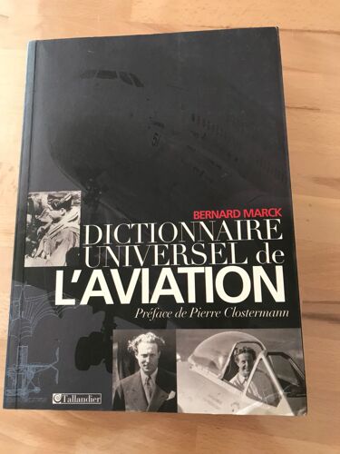 Dictionnaire Universel De L'aviation, Bernard Marck