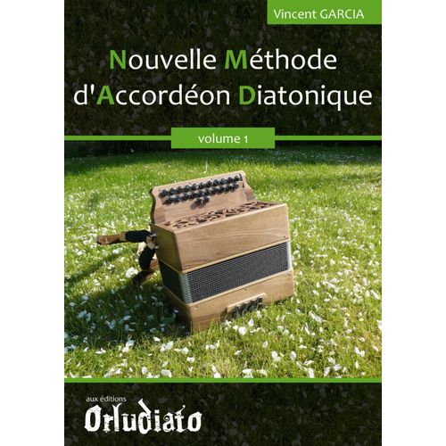 Nouvelle Méthode D'accordéon Diatonique - Volume 1